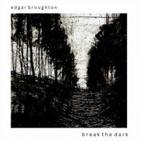 Edgar Broughton - Break The Dark (2023) MP3
