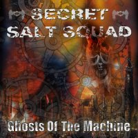 Secret Salt Squad - Ghosts Of The Machine (2023) MP3