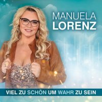 Manuela Lorenz - Viel zu schon um wahr zu sein (2023) MP3