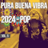 VA - Pura Buena Vibra 2024 - Pop Vol. 5 (2023) MP3