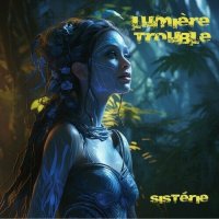 Lumi&#232;re Trouble - Sist&#233;rie (2023) MP3