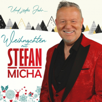 Stefan Micha - Weihnachten mit Stefan Micha - Und jedes Jahr... (2023) MP3