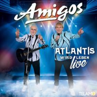 Amigos - Atlantis wird leben (Live Edition) (2023) MP3