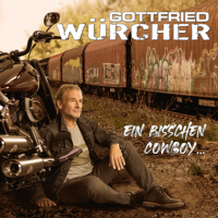 Gottfried W&#252;rcher - Ein bisschen Cowboy (2023) MP3