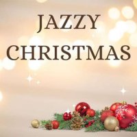 VA - Jazzy Christmas (2023) MP3