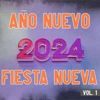 VA - A&#241;o Nuevo 2024, Fiesta Nueva Vol. 1 (2023) MP3