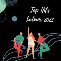 VA - Top Hits Latinos (2023) MP3