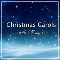 Choir of King's College, Cambridge - Christmas Carols With King's (2023) MP3