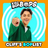 Kidz Bop Kids - Cliff's Boplist [Kidz Bop Bops] (2023) MP3