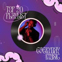 VA - Top 20 Playlist - Everyday Music - 2024 (2023) MP3
