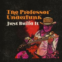 The Professor Underfunk - Just Build It (2023) MP3