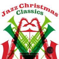 VA - Jazz Christmas Classics (2023) MP3