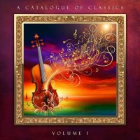 VA - A Catalogue Of Classics, Vol. I (2024) MP3
