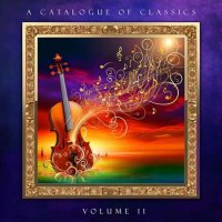 VA - A Catalogue of Classics, Vol. II (2024) MP3