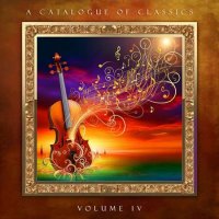 VA - A Catalogue of Classics, Vol. IV (2024) MP3