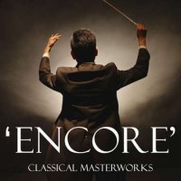VA - Classical Masterworks - 'encore!' (2024) MP3