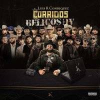 Luis R Conriquez - Corridos B&#233;licos, Vol. IV (2024) MP3