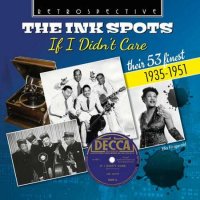 The Ink Spots - The Ink Spots: If I Didn't Care [Album] (2024) MP3