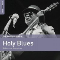 VA - The Rough Guide To Holy Blues (2017) MP3