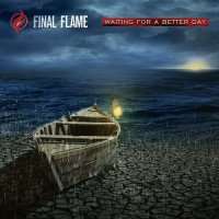 Final Flame - Waiting For A Better Day (2024) MP3