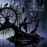 Chimeras - Silent Cries In The Stifling Haze (2024) MP3