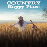 VA - Country Happy Place (2023) MP3