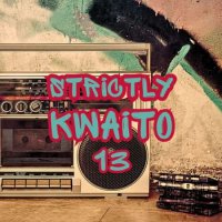 VA - Strictly Kwaito 13 (2024) MP3