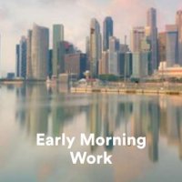 VA - Early Morning Work (2023) MP3