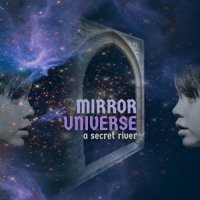 A Secret River - Mirror Universe (2024) MP3