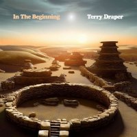 Terry Draper (Klaatu) - In The Beginning (2024) MP3
