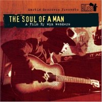 VA - Martin Scorsese Presents The Blues: The Soul Of A Man (2003) MP3