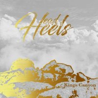 Head Over Heels - Kings Canyon (2024) MP3