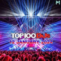 VA - Top 100 DJs Chart [12.01] (2024) MP3