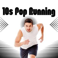 VA - 10s Pop Running (2024) MP3