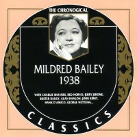 Mildred Bailey - The Chronological Classics 1938 (2001) MP3
