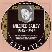 Mildred Bailey - The Chronological Classics [1945-1947] (2003) MP3