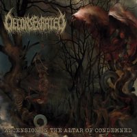 Deconsekrated - Ascension In The Altar Of Condemned (2024) MP3