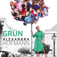 Alexandra Hofmann - Grun (2023) MP3