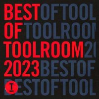VA - Best Of Toolroom (2023) MP3