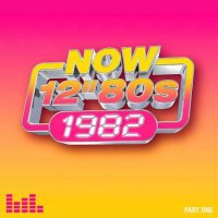 VA - NOW 12'' 80's 1982 Part 1 (2024) MP3