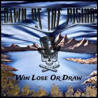 Dawn Of The Rising - Win Lose Or Draw (2024) MP3