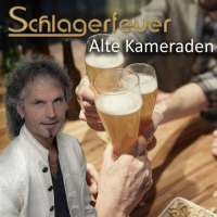 Schlagerfeuer - Alte Kameraden (2023) MP3