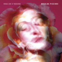Rosalba Piccinni - Rosa che s'inchina (2024) MP3