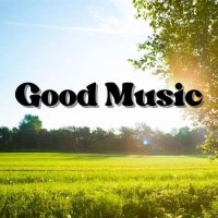 VA - Good Music (2023) MP3