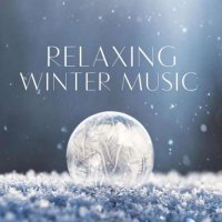 VA - Relaxing Winter Music (2023) MP3