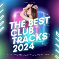 VA - The Best Club Tracks (2024) MP3