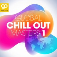VA - Global Chill Out Masters, Vol. 1-8 (2021-2023) MP3