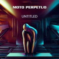 Moto Perpetuo - Untitled (2023) MP3