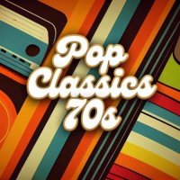 VA - Pop Classics 70s (2024) MP3