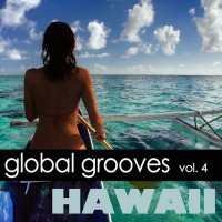 VA - Global Grooves Vol. 4. Hawaii (2011) MP3